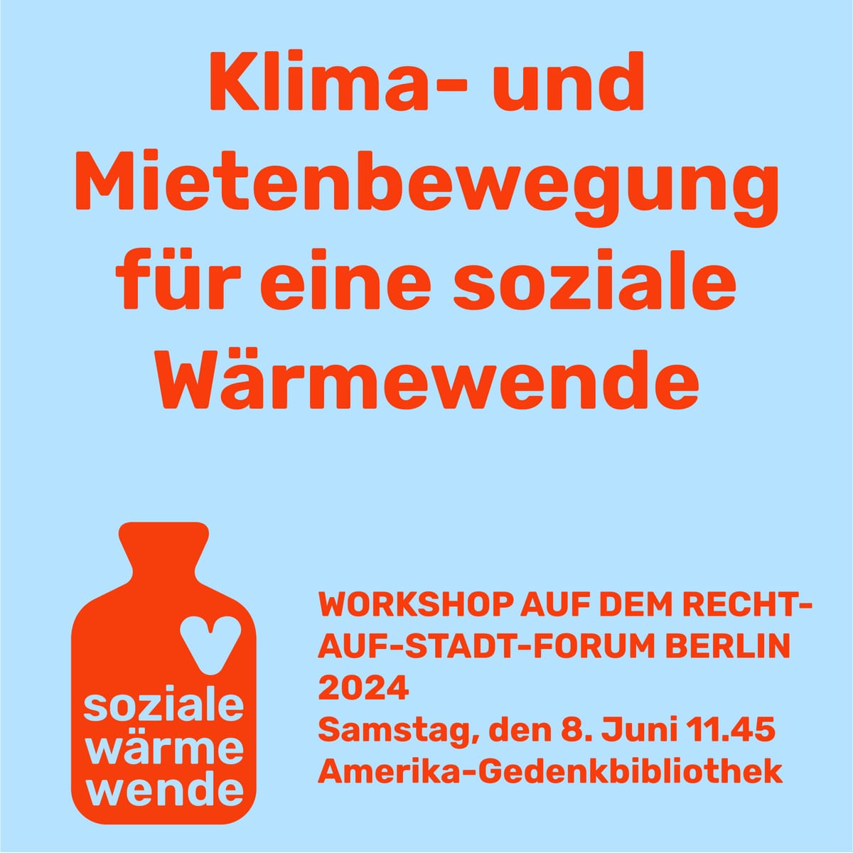 8. Juni 2024: Workshop "Klima- und Mietenbewegung für eine soziale Wärmewende" beim Recht auf Stadt-Forum in Berlin